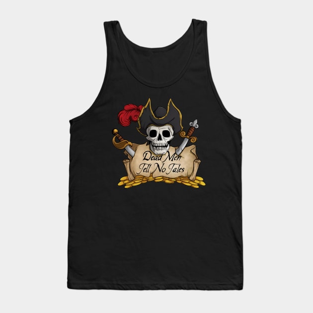 Dead Men Tell No Tales Tank Top by twotigermoon